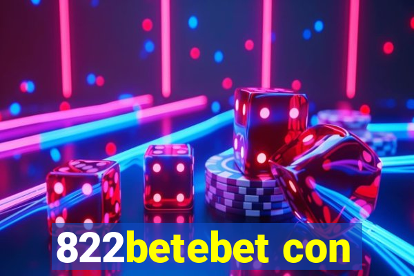 822betebet con